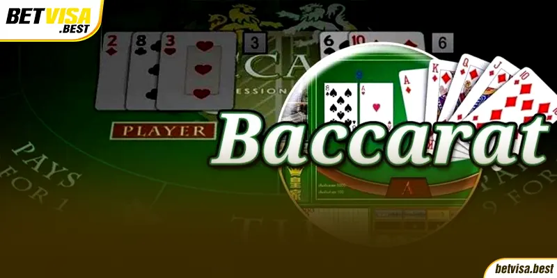 Cách chơi Baccarat chuẩn nhất